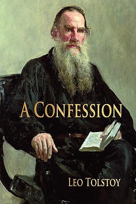 A Confession by Leo Tolstoy