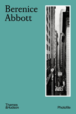 Berenice Abbott (Photofile) by Abbott, Berenice