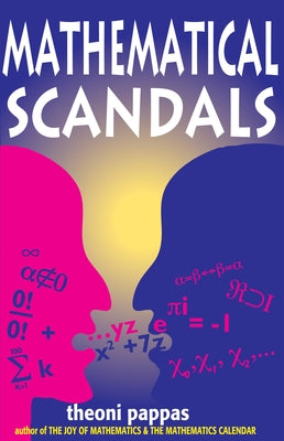 Mathematical Scandals by Pappas, Theoni