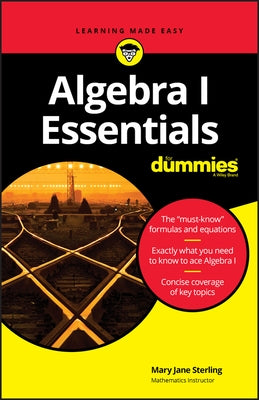 Algebra I Essentials for Dummies by Sterling, Mary Jane