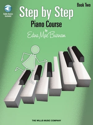 Step by Step Piano Course - Book 2 by Burnam, Edna Mae