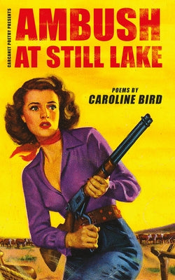 Ambush at Still Lake by Bird, Caroline