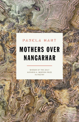 Mothers Over Nangarhar by Hart, Pamela