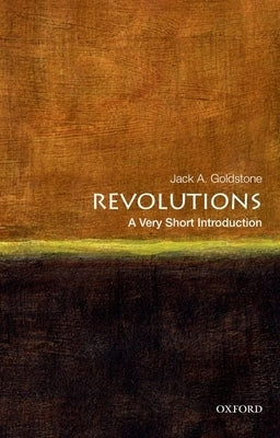 Revolutions by Goldstone, Jack A.