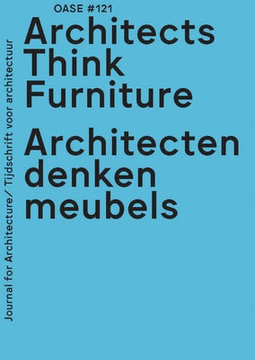 OASE 121: Architects Think Furniture by Cicek, Asli