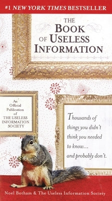 The Book of Useless Information by Botham, Noel