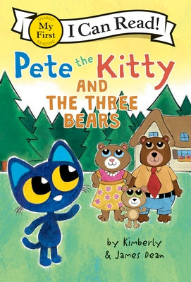 Pete the Kitty and the Three Bears by Dean, James