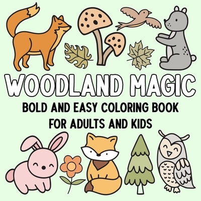 Woodland Magic: Bold and Easy Coloring Book for Adults and Kids by Hue Coloring