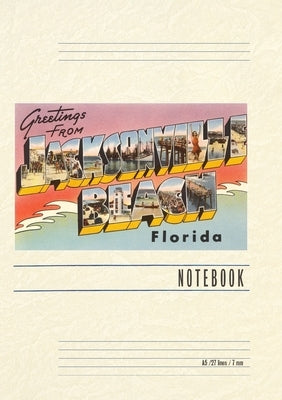 Vintage Lined Notebook Greetings from Jacksonville Beach, Florida by Found Image Press