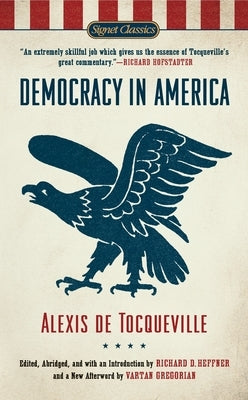 Democracy in America by Tocqueville, Alexis de