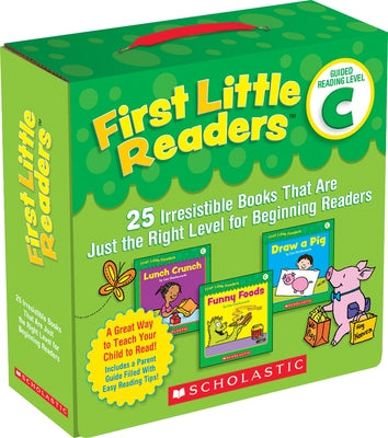 First Little Readers Parent Pack: Guided Reading Level C: 25 Irresistible Books That Are Just the Right Level for Beginning Readers by Schecter, Deborah