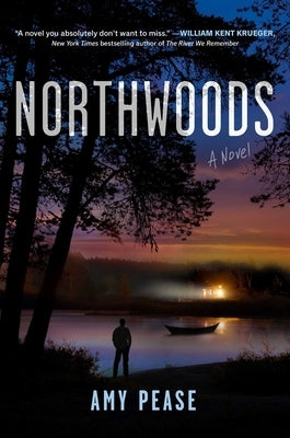 Northwoods by Pease, Amy