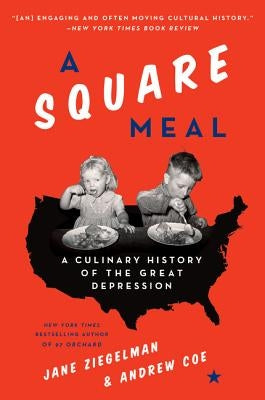 A Square Meal by Ziegelman, Jane