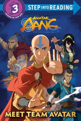 Meet Team Avatar (Avatar Aang: The Last Airbender) by Random House