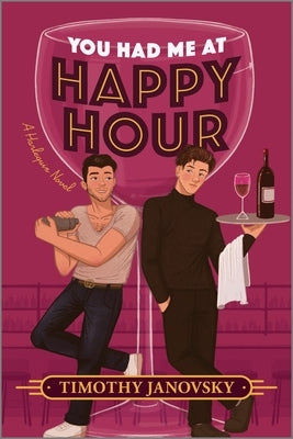 You Had Me at Happy Hour by Janovsky, Timothy