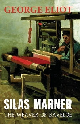 Silas MARNER by Eliot, George