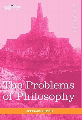 The Problems of Philosophy by Russell, Bertrand