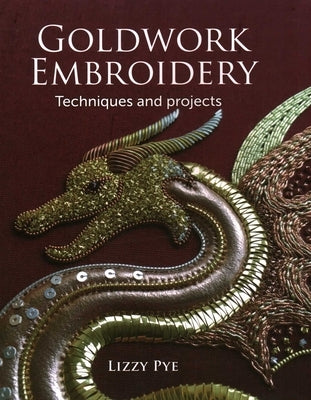 Goldwork Embroidery by Pye, Lizzy