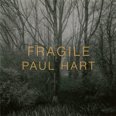 Fragile by Hart, Paul