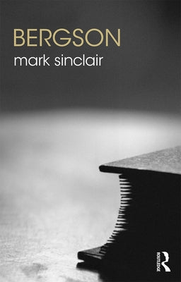 Bergson by Sinclair, Mark