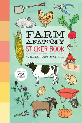 Farm Anatomy Sticker Book: A Julia Rothman Creation; More Than 750 Stickers by Rothman, Julia