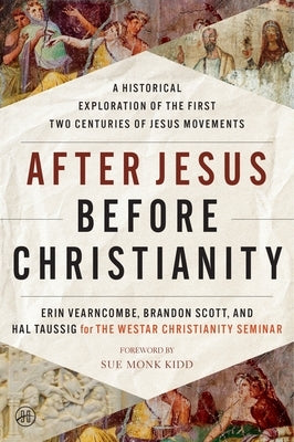 After Jesus Before Christianity by Vearncombe, Erin
