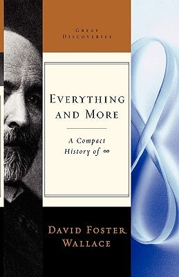 Everything and More: A Compact History of Infinity by Wallace, David Foster