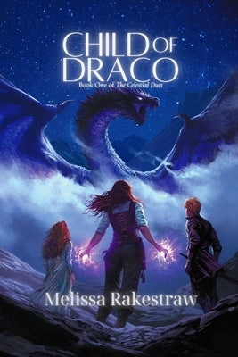 Child of Draco by Rakestraw, Melissa