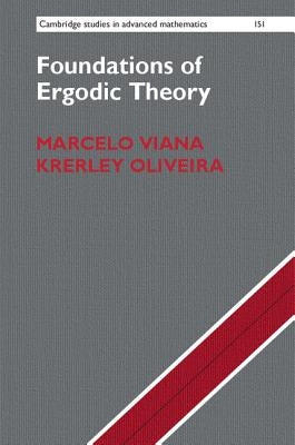 Foundations of Ergodic Theory by Viana, Marcelo