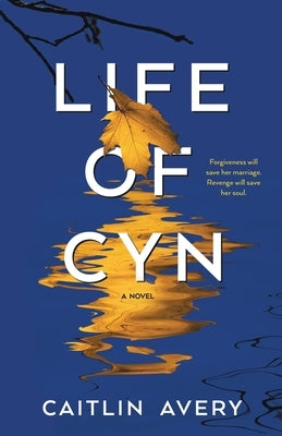 Life of Cyn by Avery, Caitlin