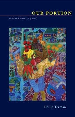 Our Portion: New and Selected Poems by Terman, Philip