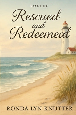 Rescued and Redeemed by Knutter, Ronda