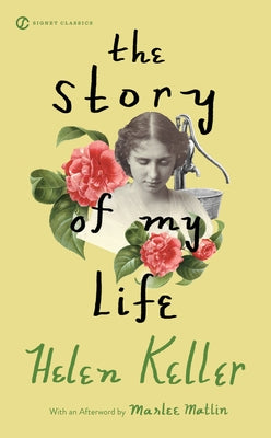 The Story of My Life by Keller, Helen