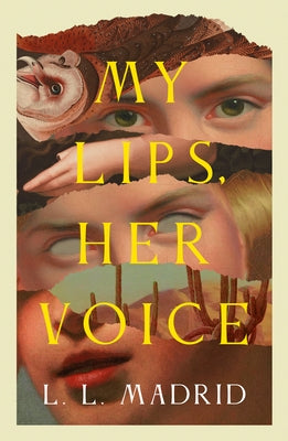 My Lips, Her Voice by Madrid, L. L.