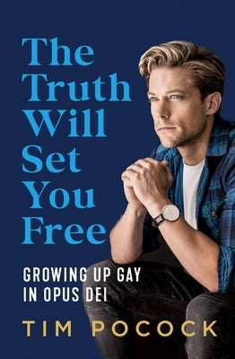 The Truth Will Set You Free by Pocock, Tim