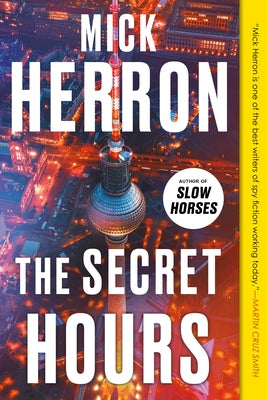 The Secret Hours by Herron, Mick