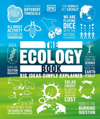 The Ecology Book: Big Ideas Simply Explained by DK