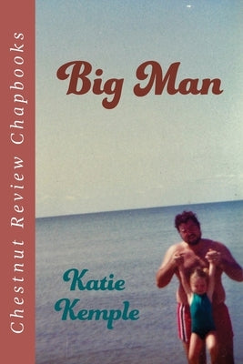 Big Man by Kemple, Katie