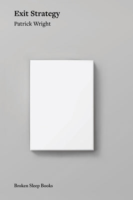 Exit Strategy by Wright, Patrick