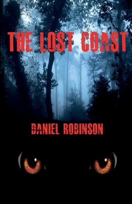 The Lost Coast: The Revenge Of Mad River Billy by Robinson, Daniel