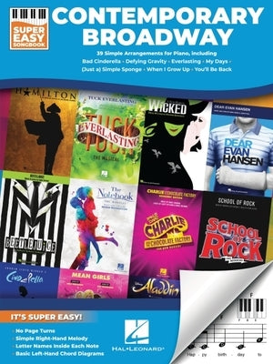 Contemporary Broadway: Super Easy Songbook for Piano with Lyrics Sheet Music Collection Featuring 39 Broadway Hits from Wicked Dear Evan Hansen Hamilt by 