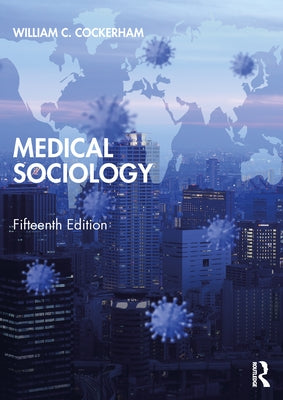 Medical Sociology by Cockerham, William