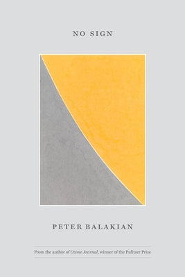 No Sign by Balakian, Peter