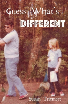 Guess What's Different by Triemert, Susan