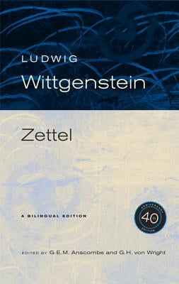 Zettel, 40th Anniversary Edition by Wittgenstein, Ludwig