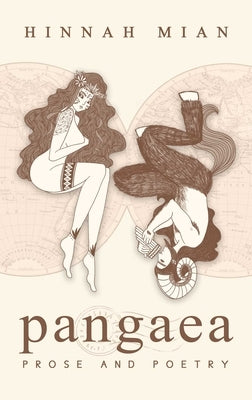 Pangaea: Prose and Poetry by Mian, Hinnah
