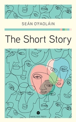 The Short Story by O'Faol&#195;&#161;in, Se&#195;&#161;n