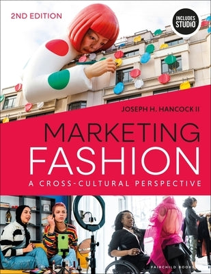 Marketing Fashion: A Cross-Cultural Perspective - With Studio by Hancock, Joseph H.