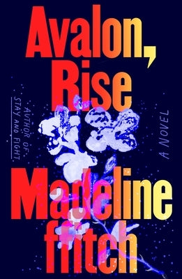 Avalon, Rise by Ffitch, Madeline