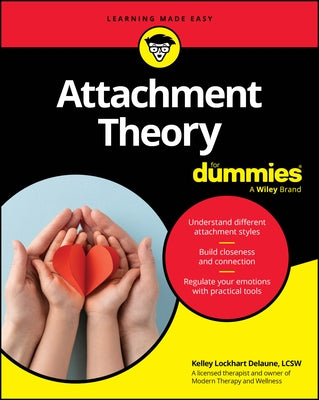 Attachment Theory for Dummies by Lockhart Delaune, Kelley